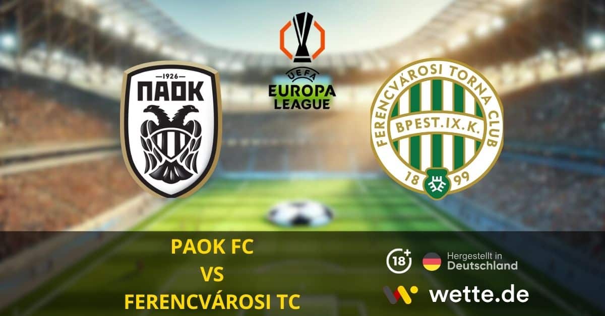 PAOK FC vs. Ferencvárosi TC