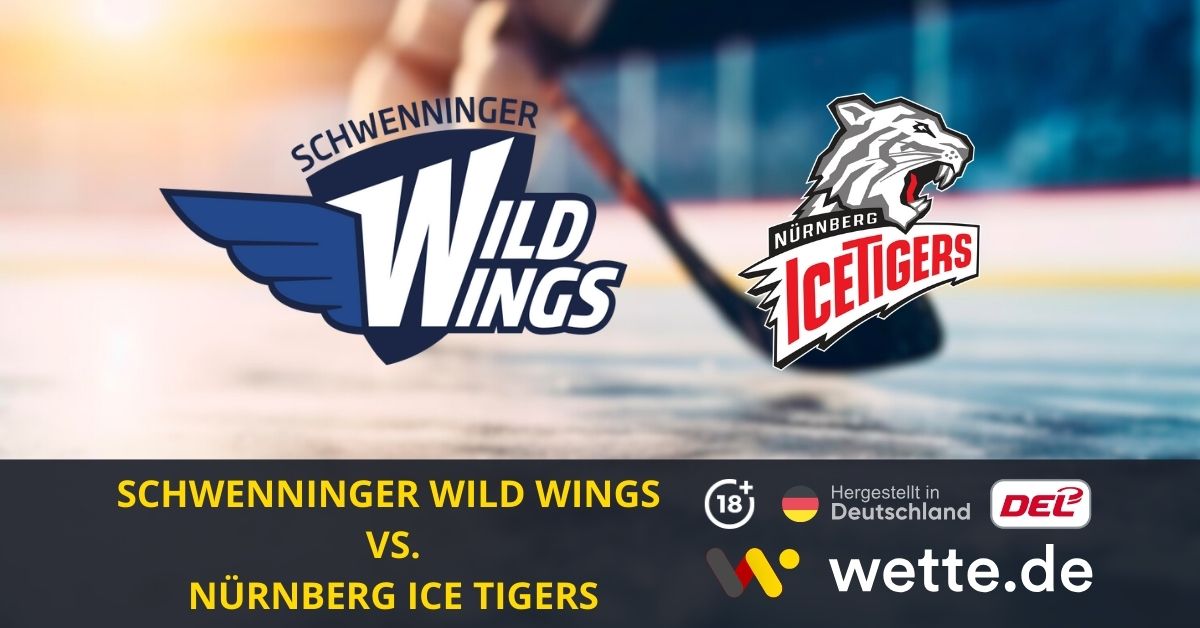 Schwenninger Wild Wings – Nürnberg Ice Tigers Prognose