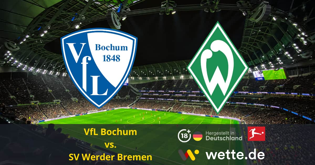 VfL Bochum gegen SV Werder Bremen