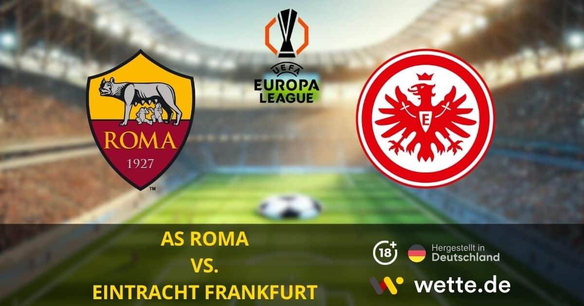 AS Roma vs. Eintracht Frankfurt