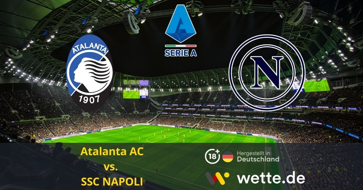 Atalanta AC vs. SSC NAPOLI serie a prognose