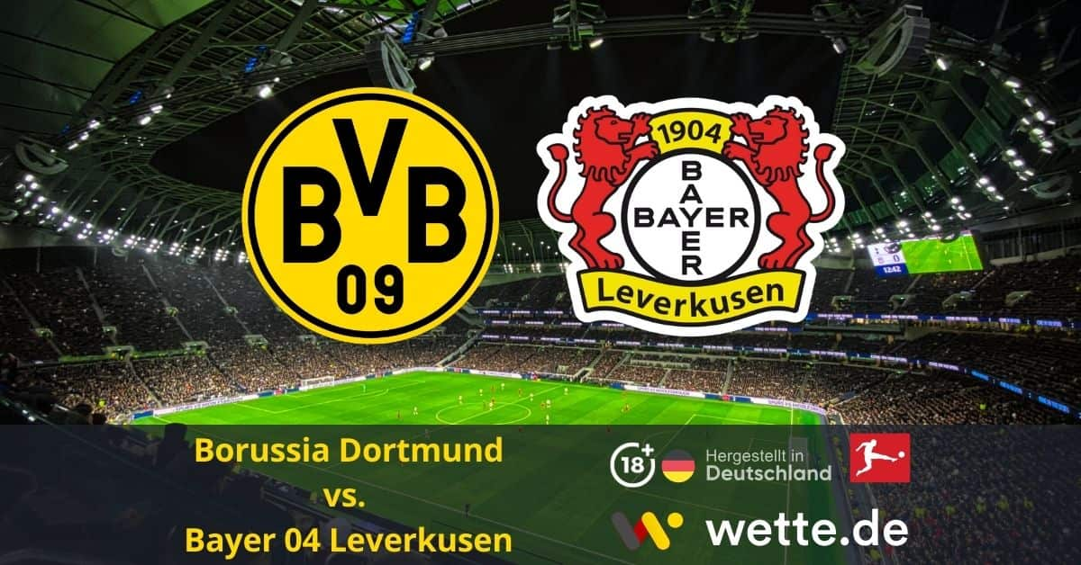 Borussia Dortmund VS Bayer 04 Leverkusen