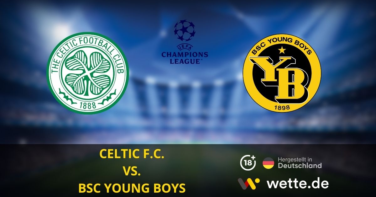 Celtic F.C. vs BSC Young Boys