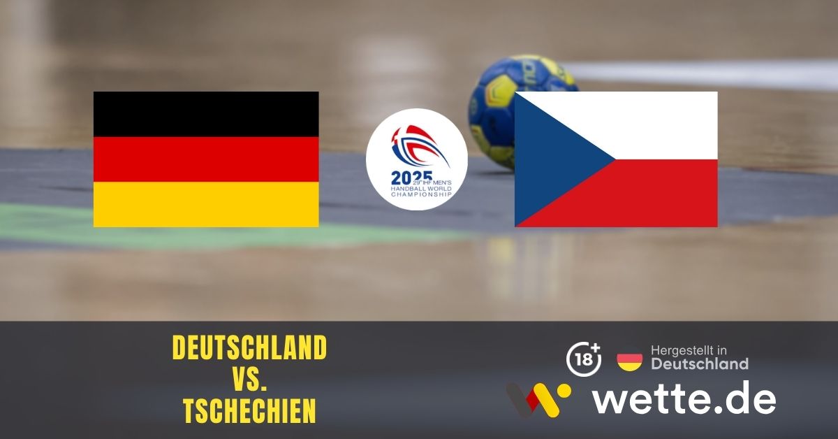 Deutschland – Tschechien Handball WM Prognose