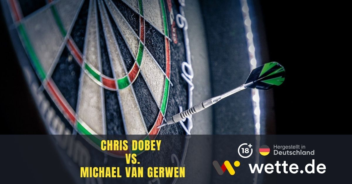 Dobey vs. Van Gerwen Darts WM Wetten