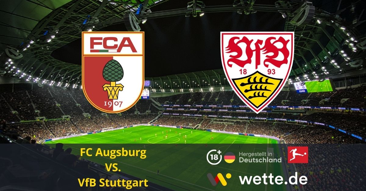 FC Augsburg – VfB Stuttgart Bundesliga Prognose