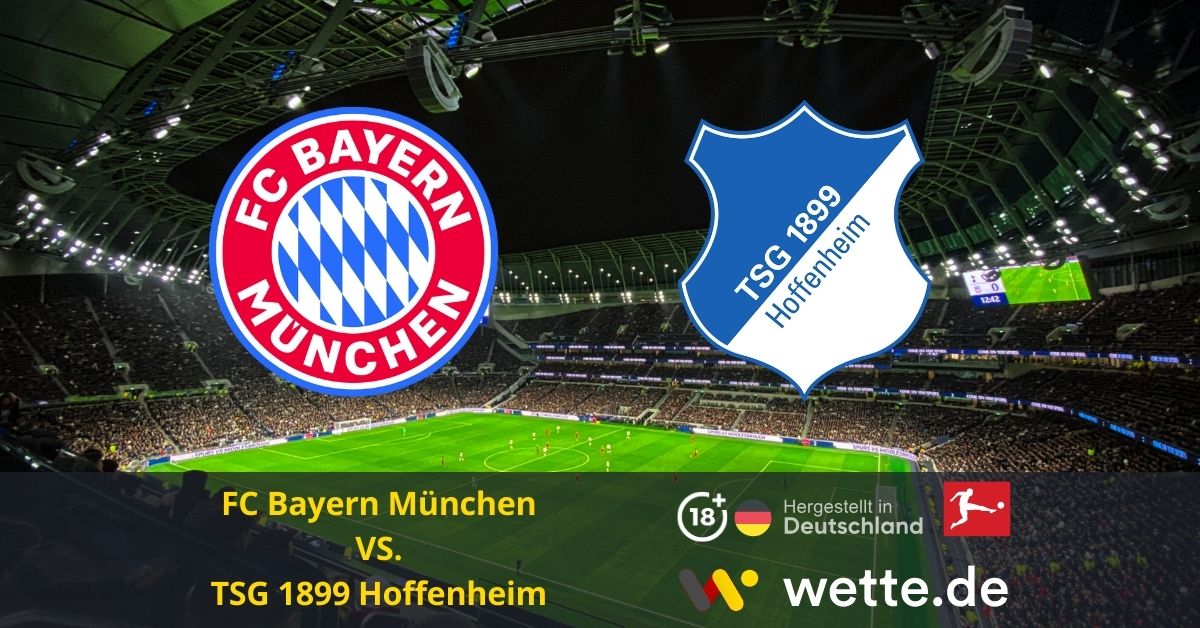 FC Bayern München vs. TSG 1899 Hoffenheim