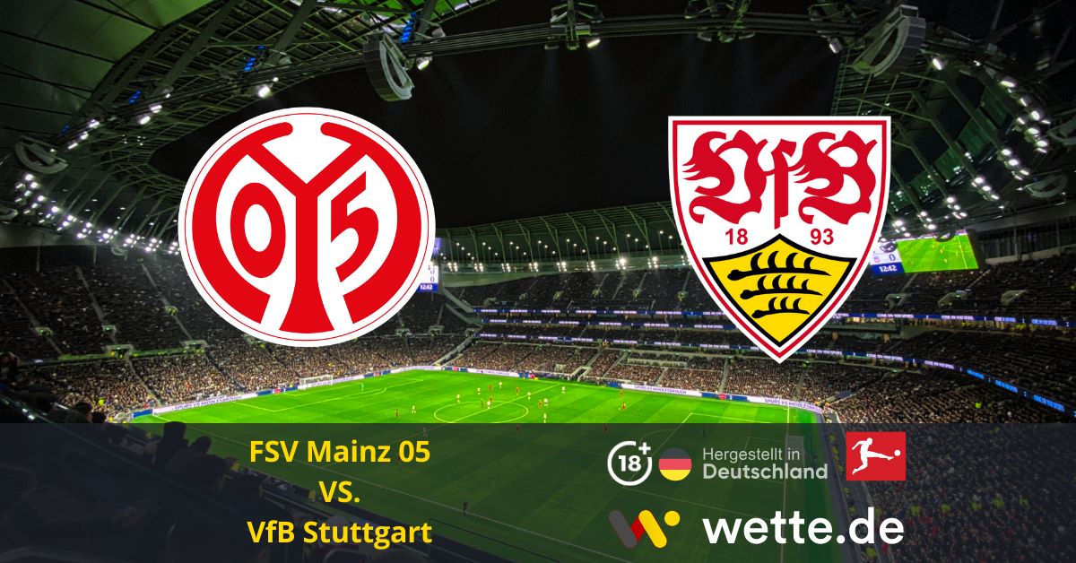 Fußball Bundesliga heute FSV Mainz 05 – VfB Stuttgart Prognose, Tipps