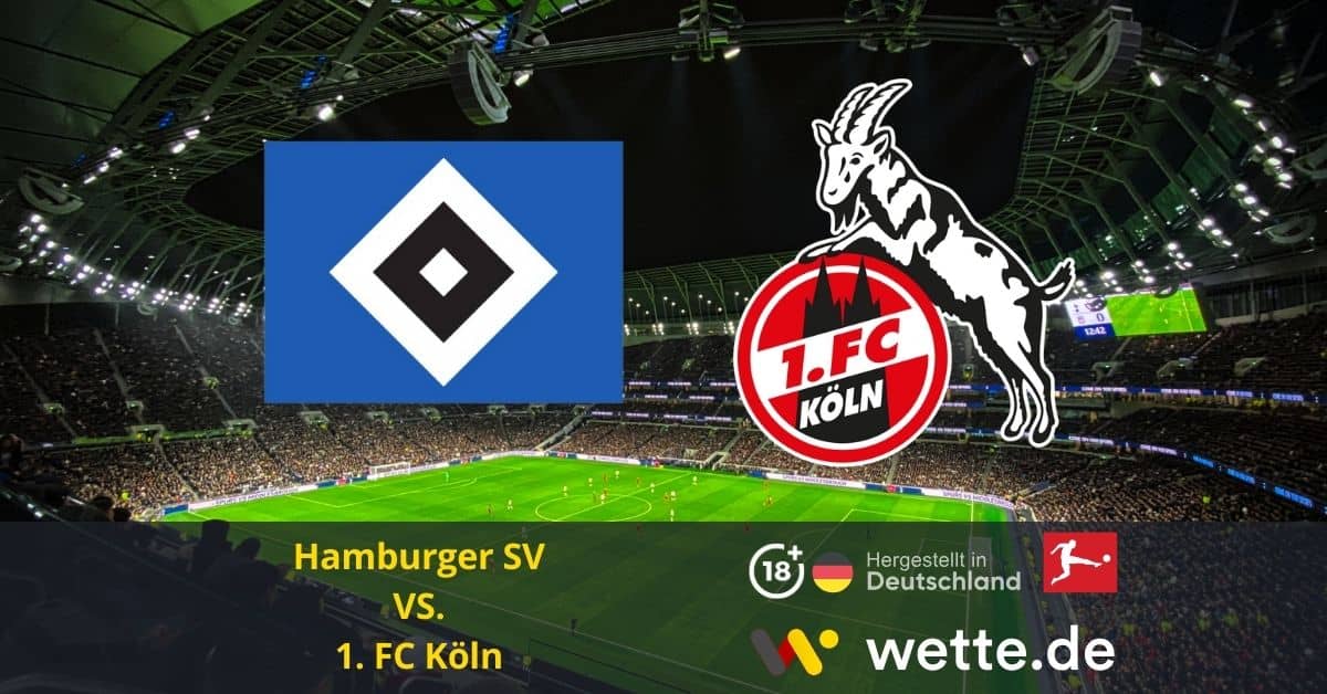 Hamburger SV VS 1. FC Köln