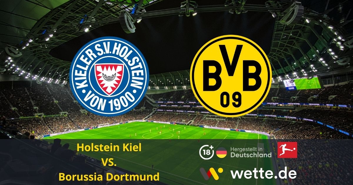 Holstein Kiel vs. Borussia Dortmund