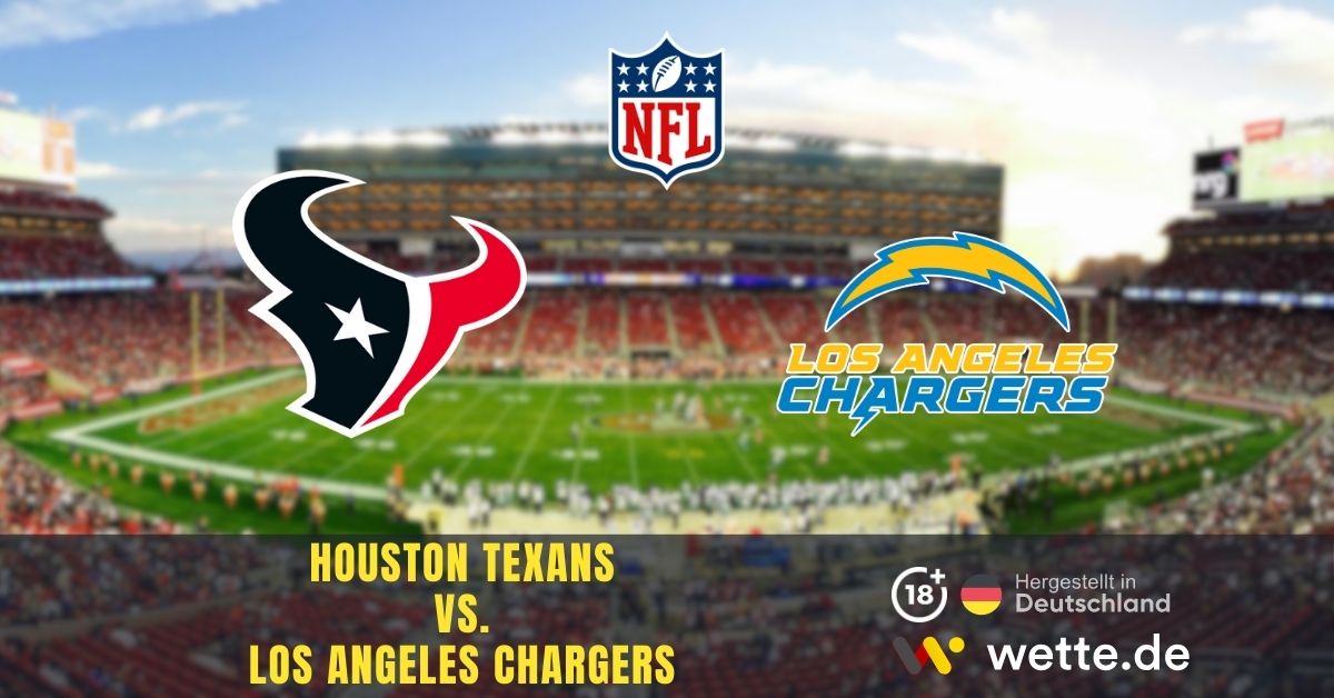 Houston Texans vs. Los Angeles Chargers NFL Prognose