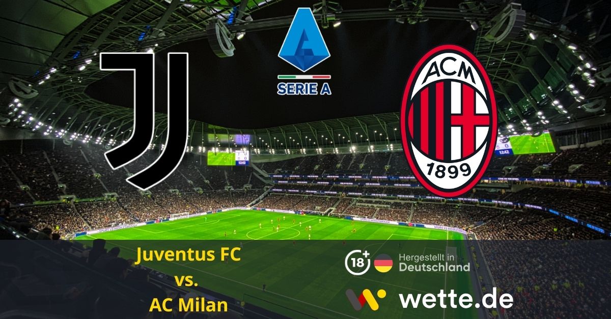 Juventus FC vs. AC Milan serie a prognose