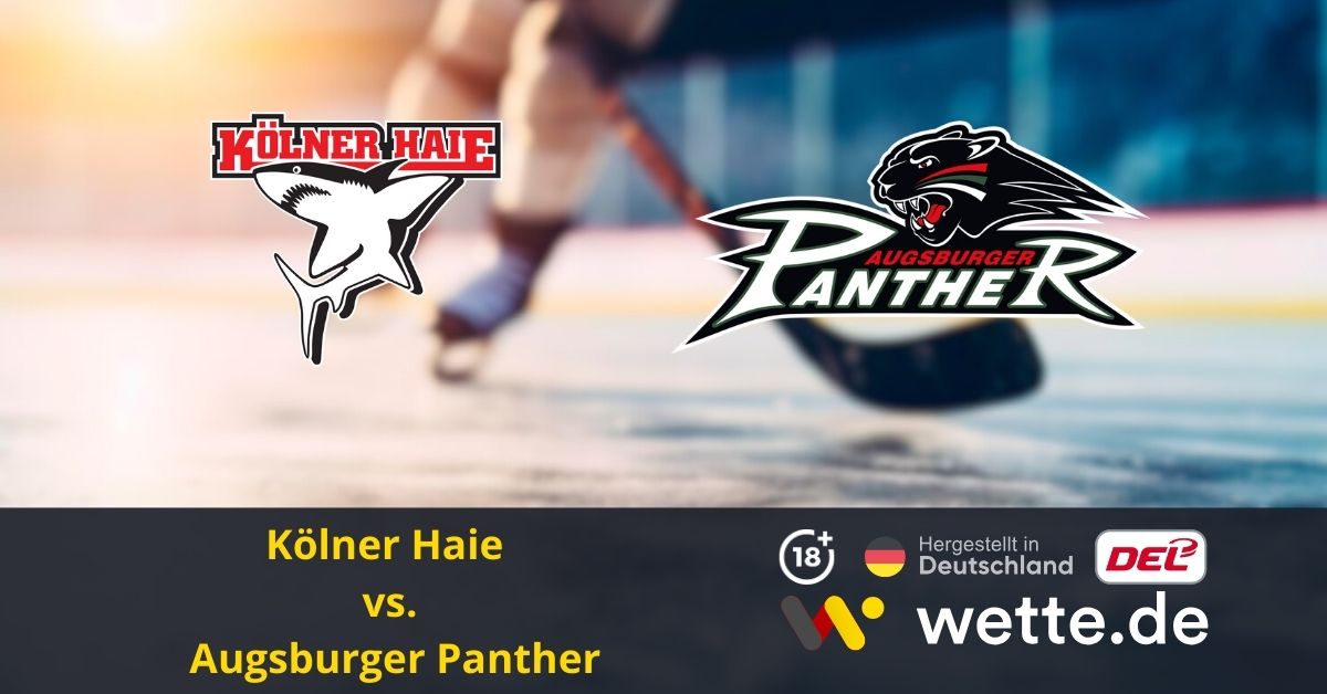 Kölner Haie – Augsburger Panther