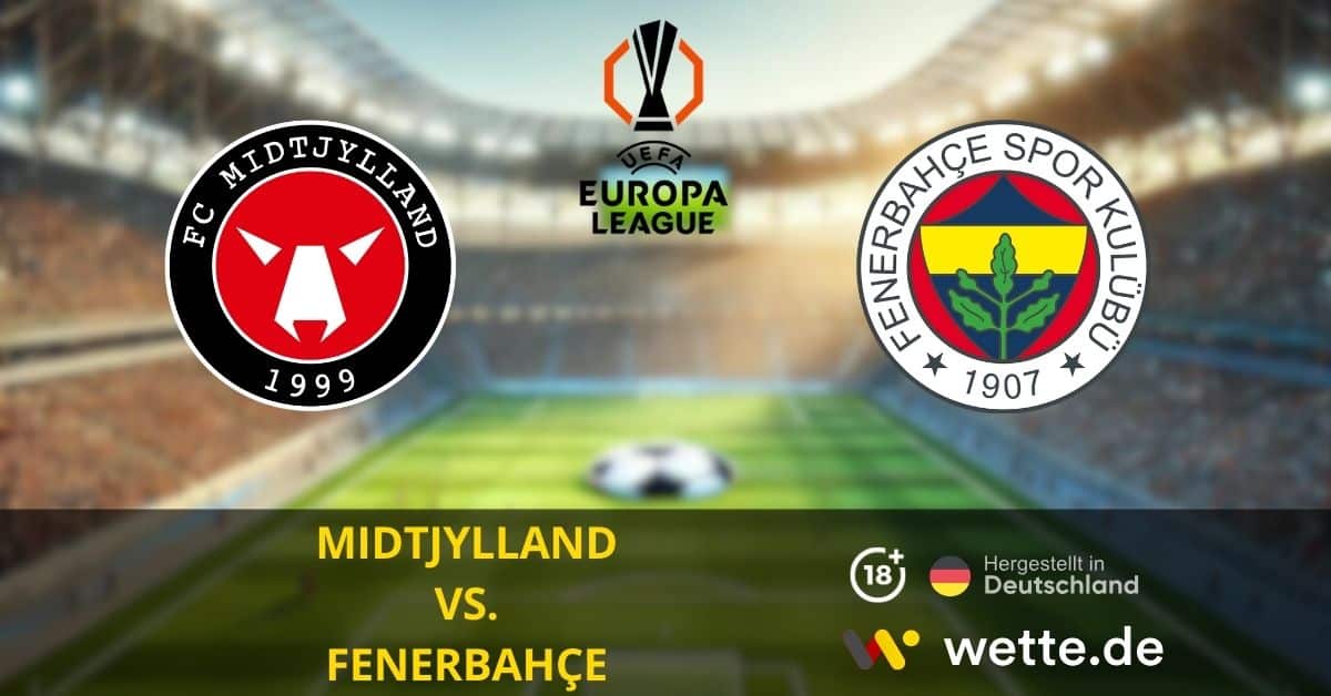 MIDTJYLLAND VS. FENERBAHÇE