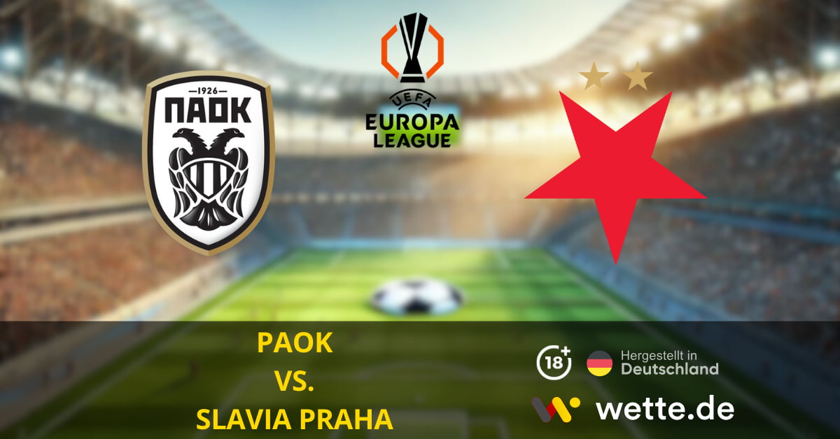 PAOK VS. SLAVIA PRAHA EUROPA LEAGUE PROGNOSEN