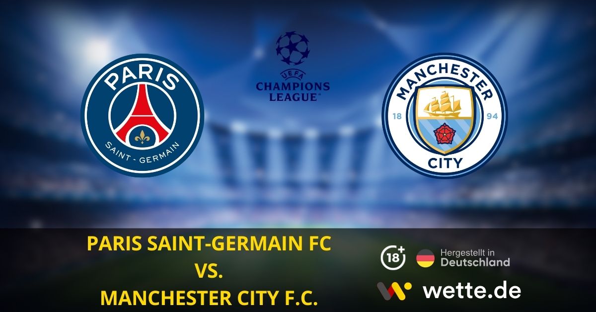 Paris Saint Germain FC vs Manchester City F.C.