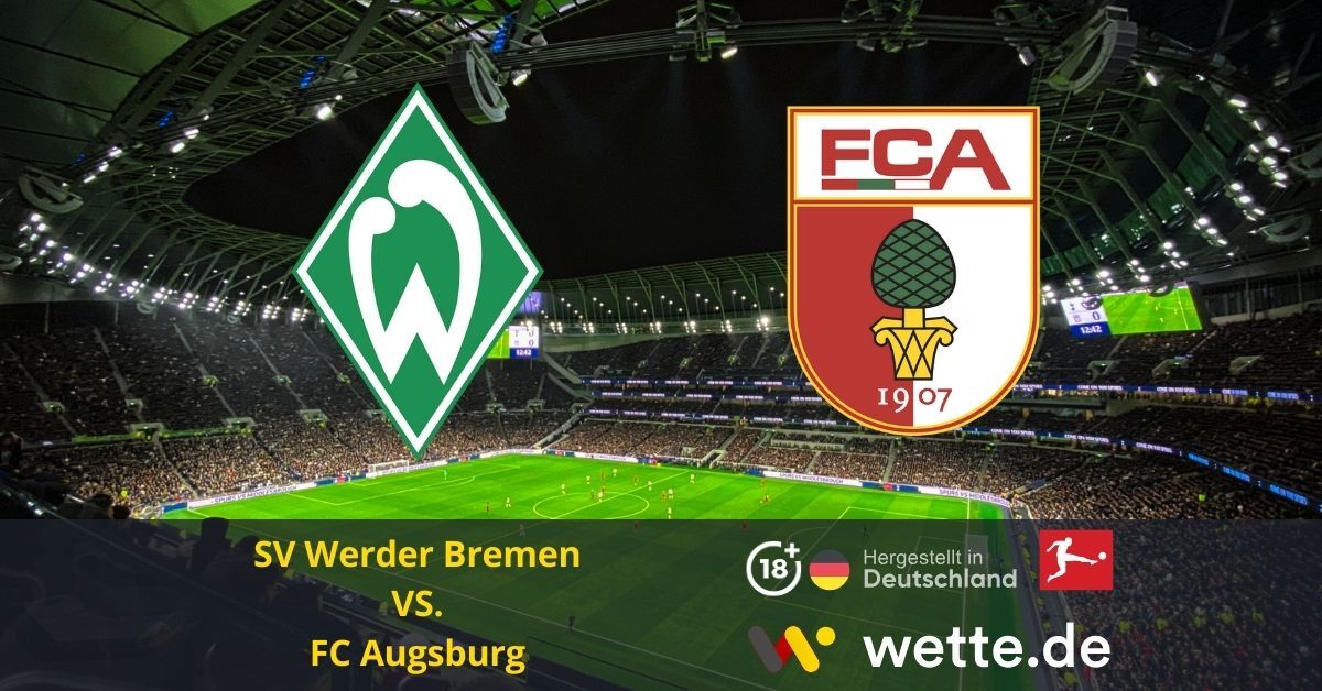 SV Werder Bremen vs. FC Augsburg