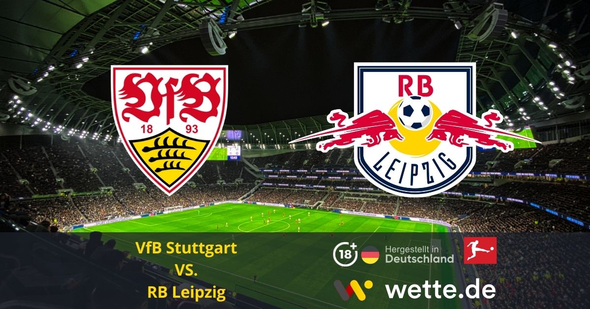 VfB Stuttgart vs. RB Leipzig