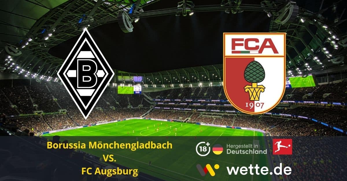 Borussia Mönchengladbach vs. FC Augsburg