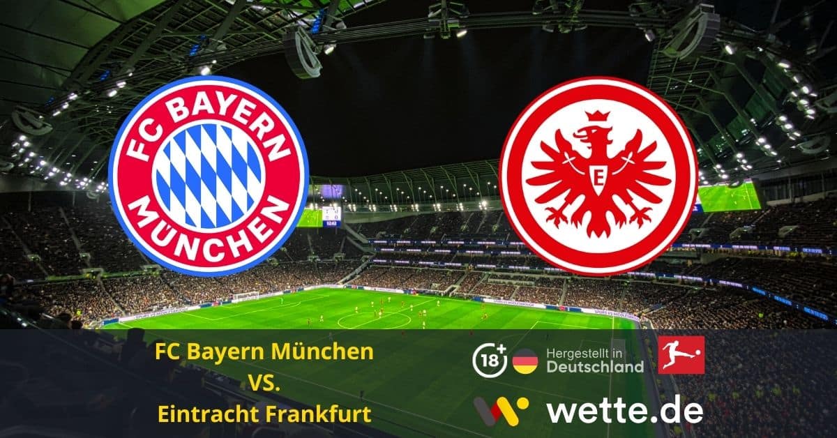 FC Bayern München vs. Eintracht Frankfurt