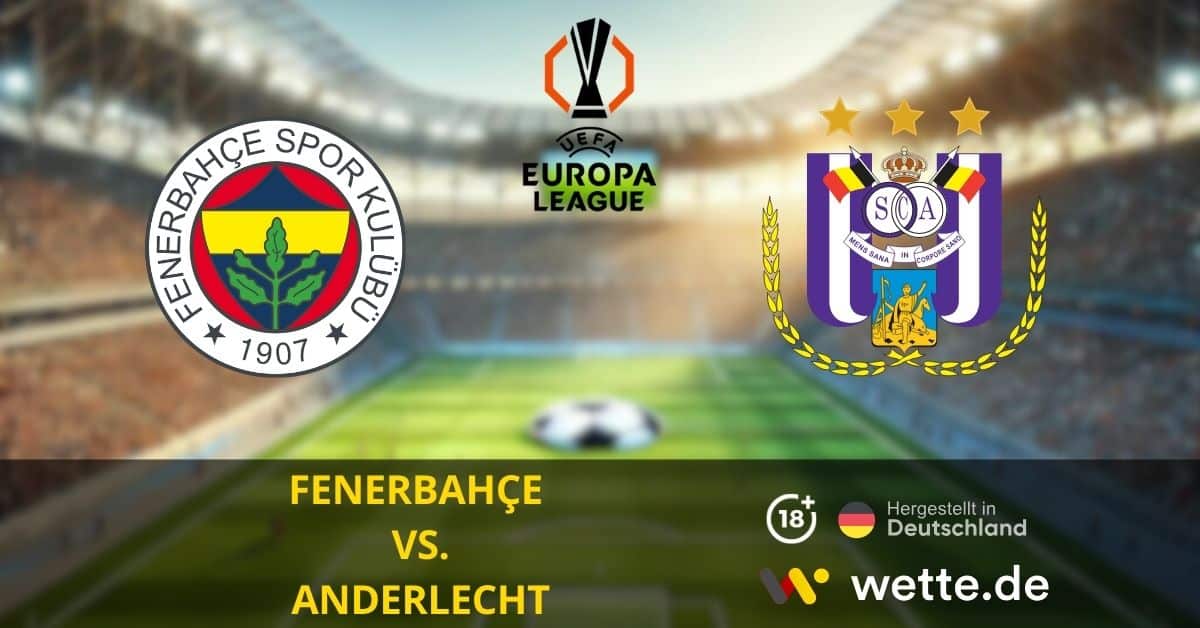 Fenerbahçe vs. Anderlecht