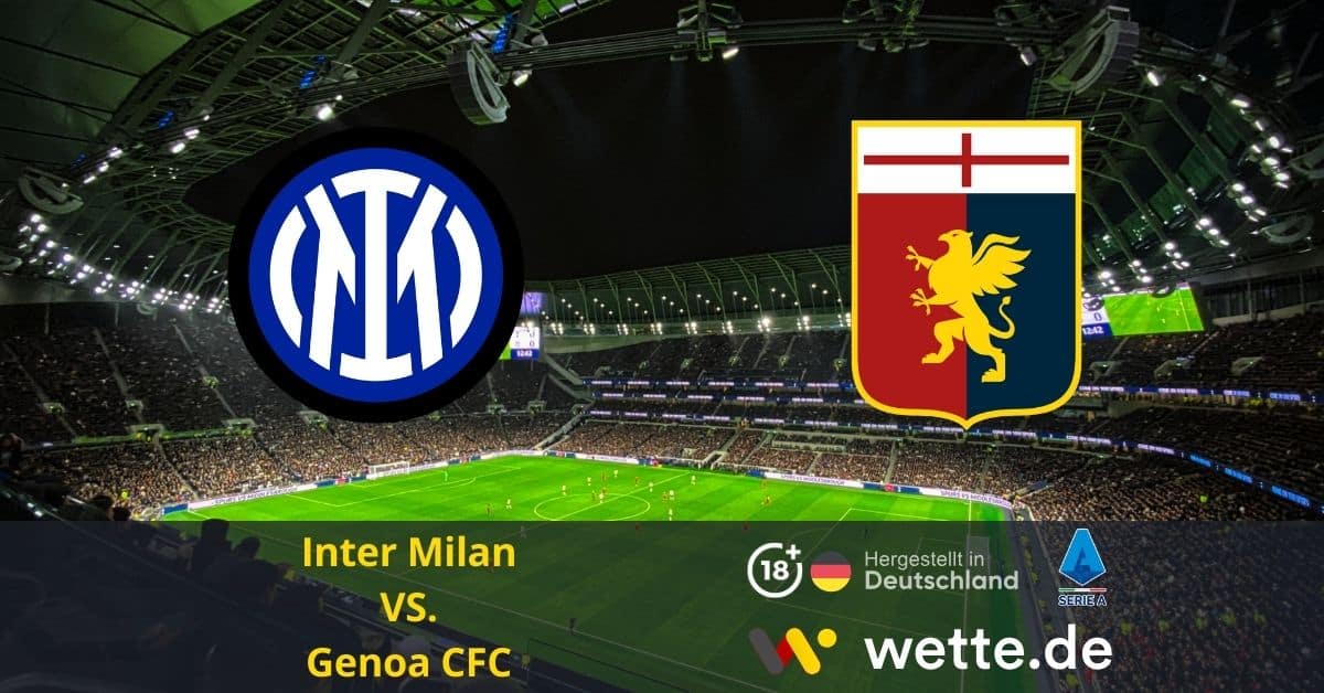 Inter Milan VS. Genoa CFC serie a prognose