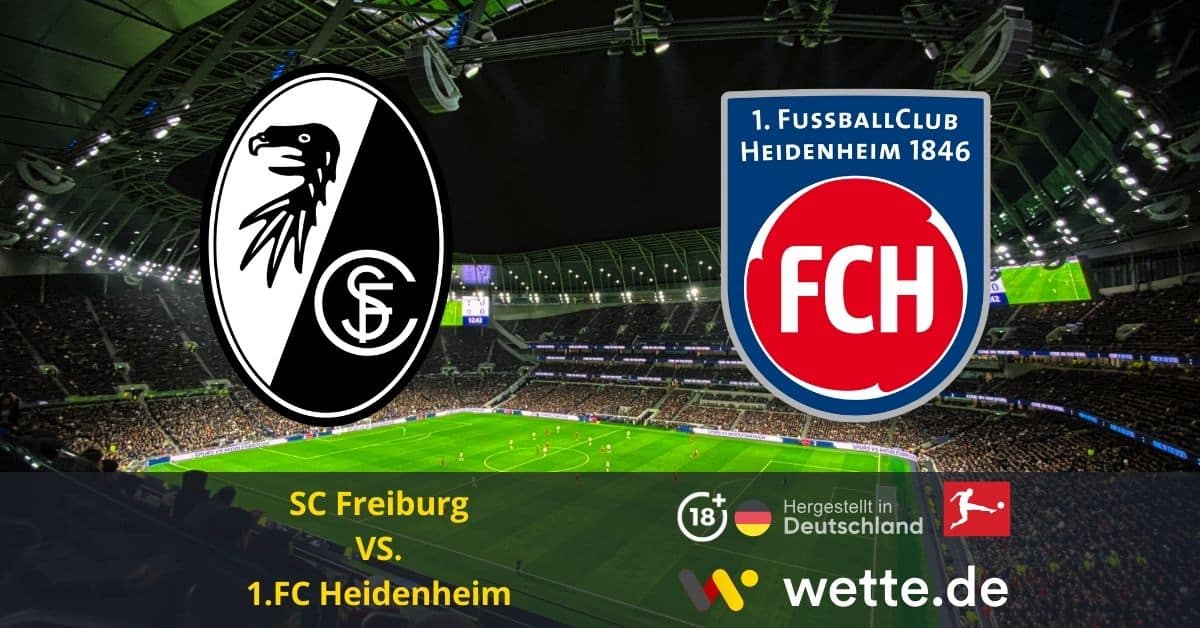 SC Freiburg vs. 1.FC Heidenheim