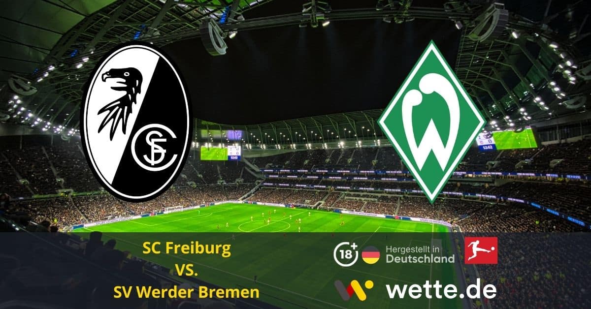 SC Freiburg vs. SV Werder Bremen