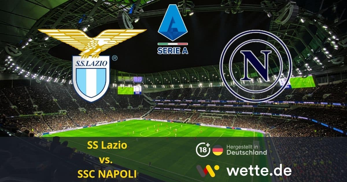 SS Lazio vs. SSC NAPOLI serie a prognose