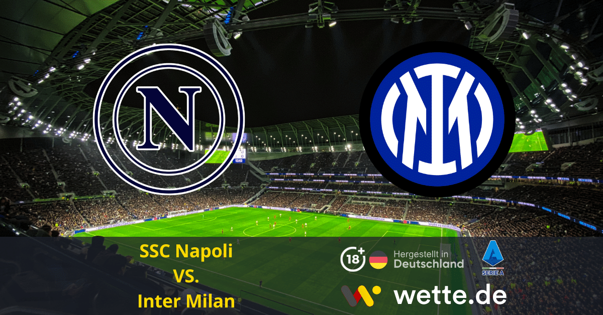 SSC Napoli VS. Inter Milan serie a prognose