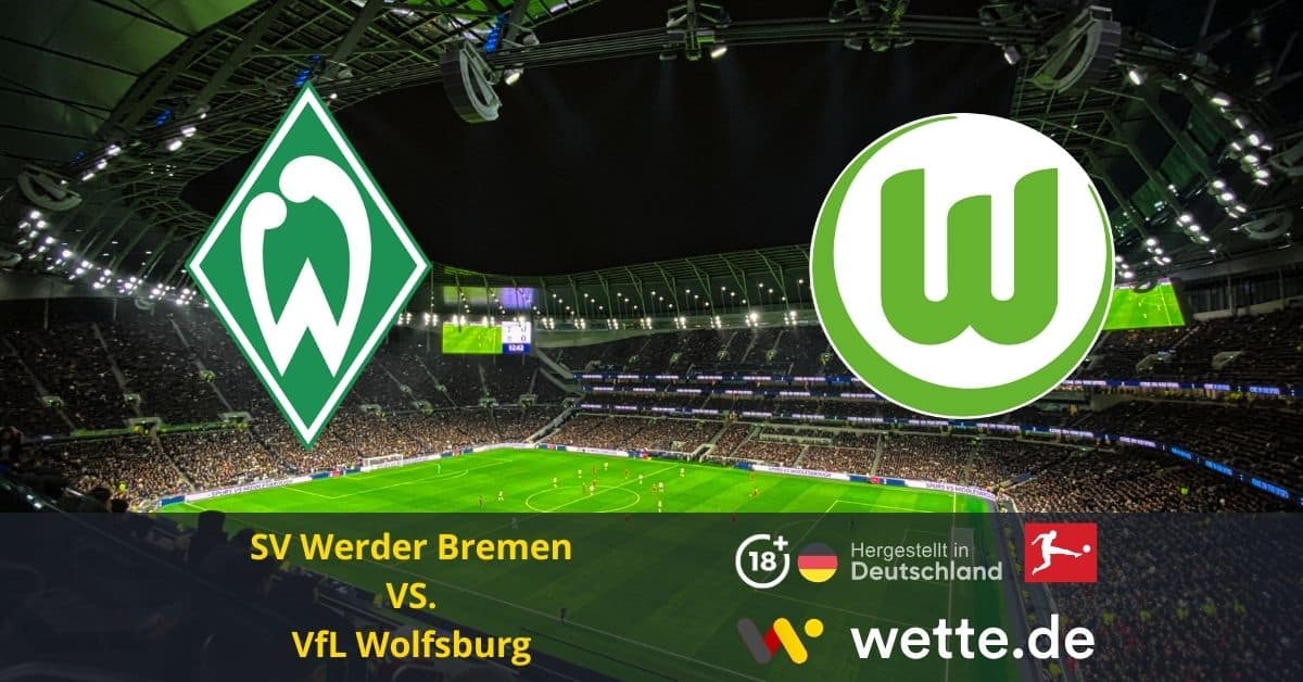 SV Werder Bremen vs. VfL Wolfsburg Bundesliga prognose