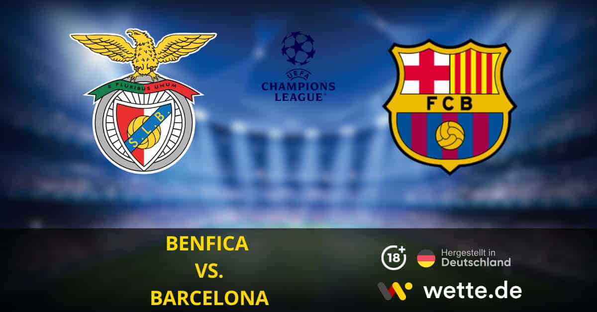 Barcelona vs. Benfica Champions League Prognose