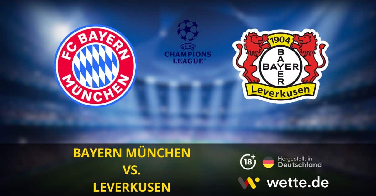 Bayern München VS Leverkusen