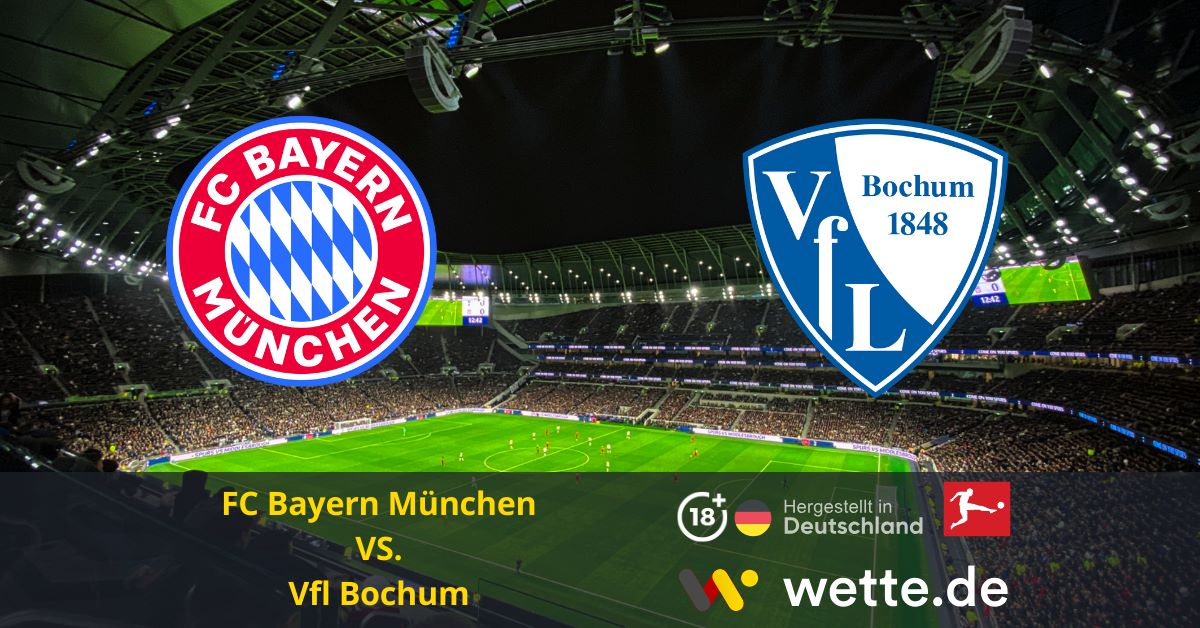 FC Bayern München VS. Vfl Bochum