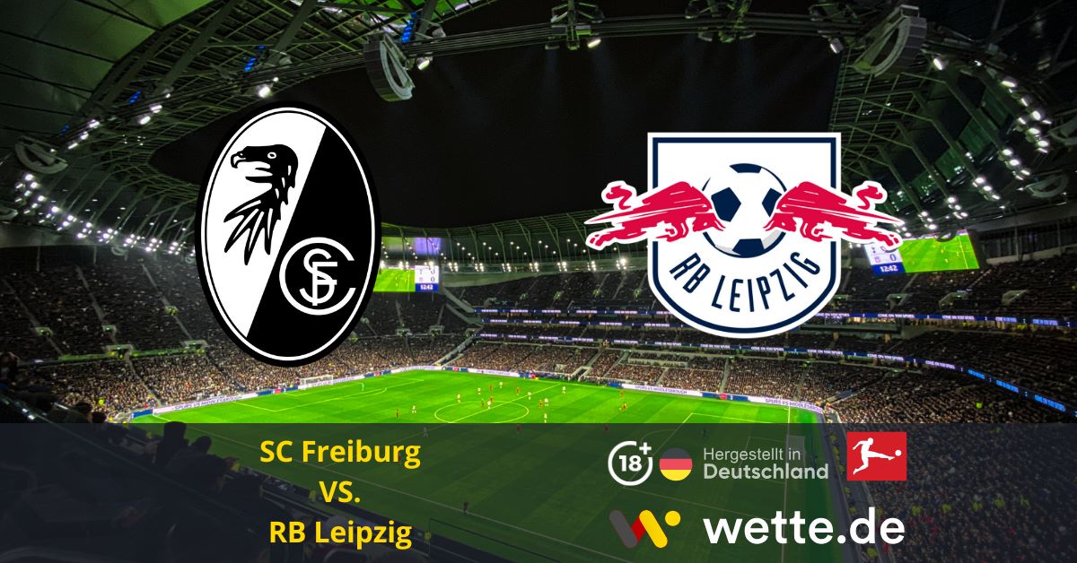 SC Freiburg VS. RB Leipzig